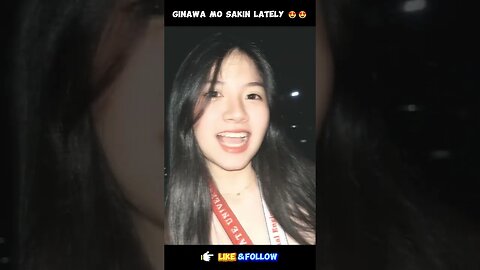 Ginawa mo sakin lately 😍😍