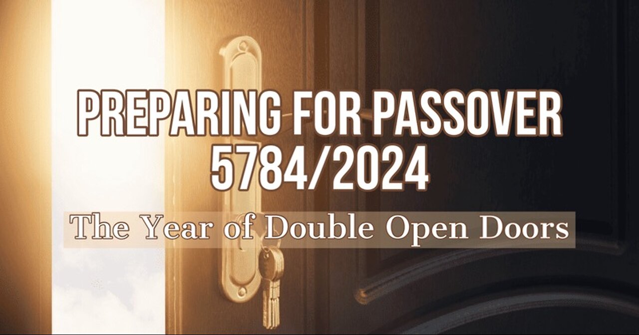 Preparing For Passover 5784/2024