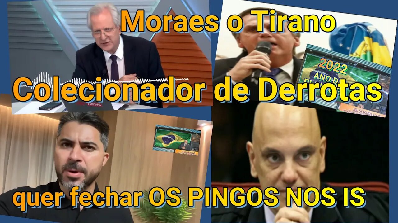 O TIRANO INOXIDÁVEL QUE COLECIONA DERROTAS, DES MORAesLIZADO AGORA QUER FECHAR OS PINGOS NOS IS.