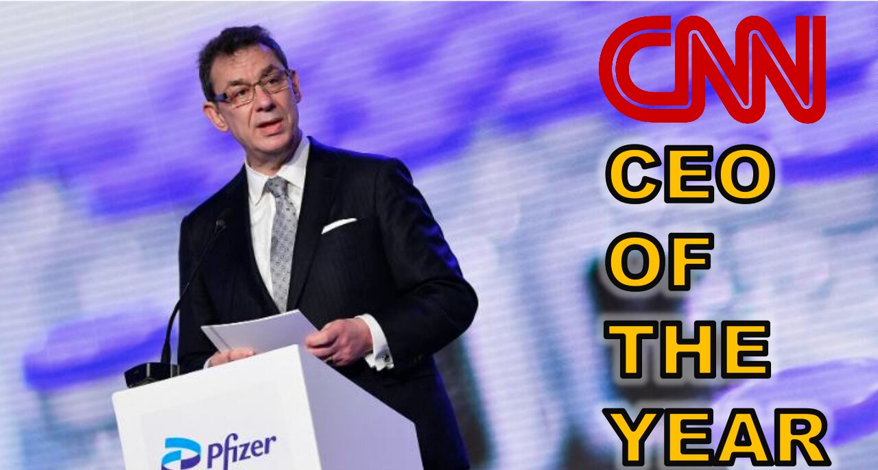 Pfizer CEO wins CNN Award "CEO of the Year" for 2021