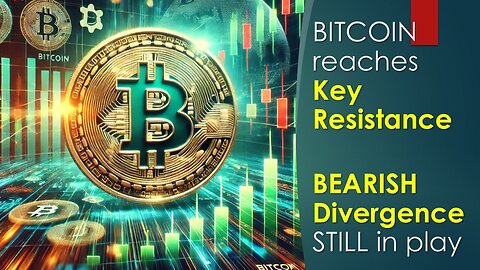 BITCOIN reaches KEY Resistance with Bearish Divergence STILL in play