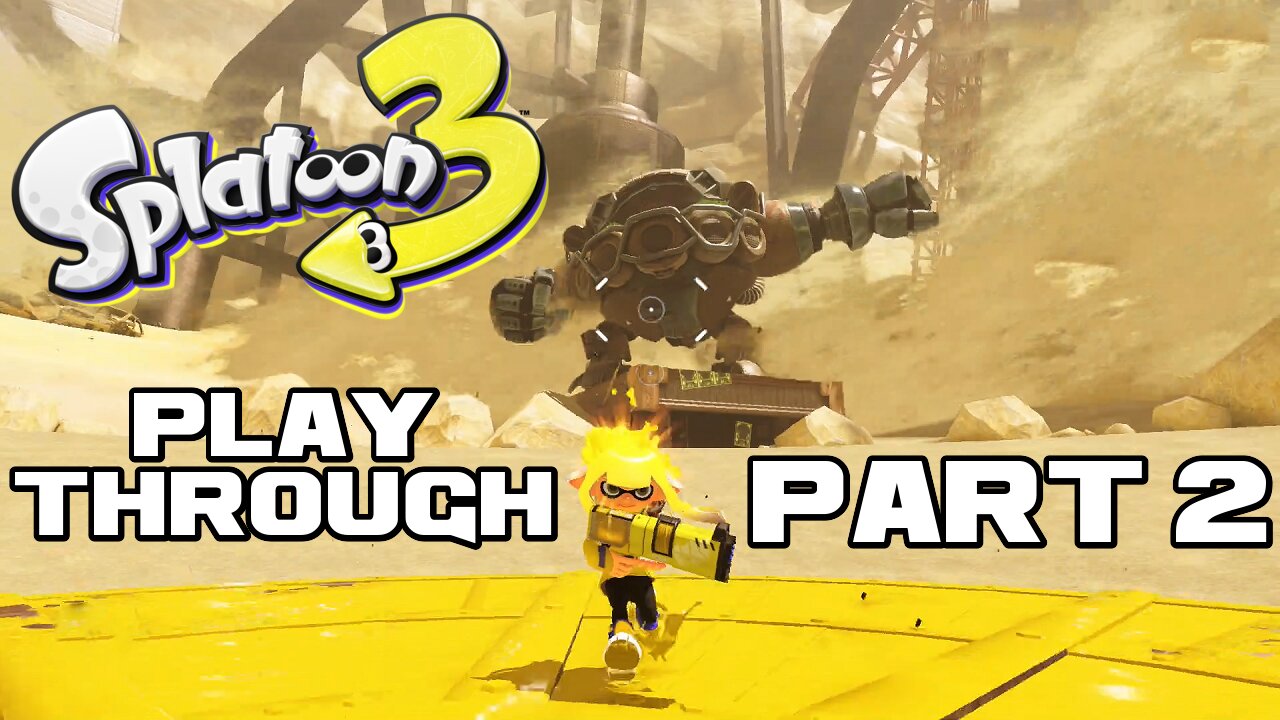 💦🔫🦑 Splatoon 3 - Part 2 - Nintendo Switch Playthrough 💦🔫🦑 😎Benjamillion