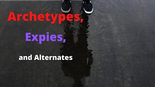 Archetypes, Expies, and Alternates