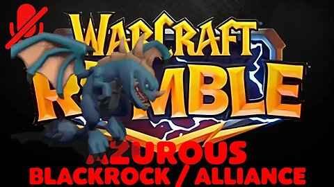 WarCraft Rumble - Azurous - Blackrock + Alliance