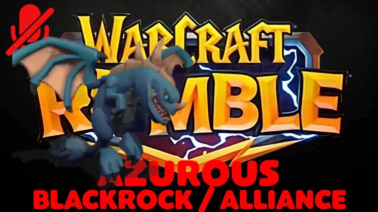 WarCraft Rumble - Azurous - Blackrock + Alliance