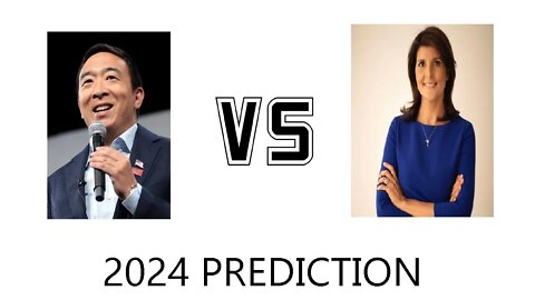 2024 Presidential Prediction [Andrew Yang VS Nikki Haley]