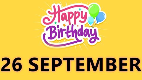 Happy Birthday to all who have Birthday on 26 September - Birthday Wish From Birthday Bash