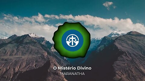 Maranatha - O Mistério Divino