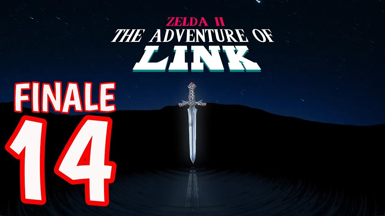 Zelda II: The Adventure of Link - Part 14 - The FINALE!