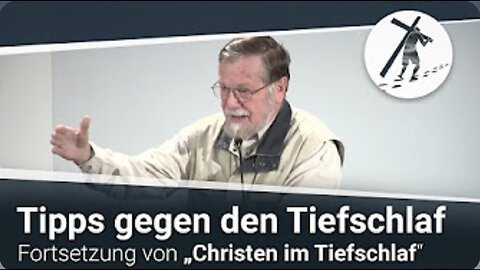 Tipps gegen den Tiefschlaf - Fortsetzung von Christen im Tiefschlaf I Martin Vedder