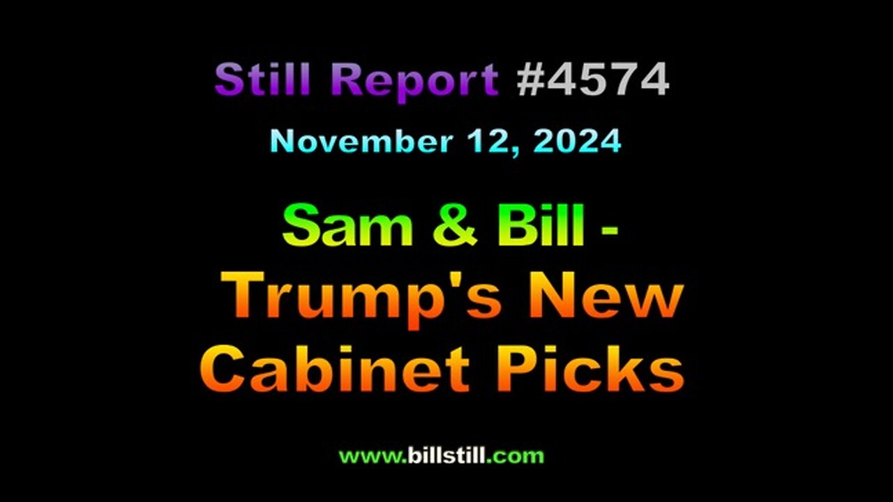 Sam & Bill – Trump’s New Cabinet Picks, 4574