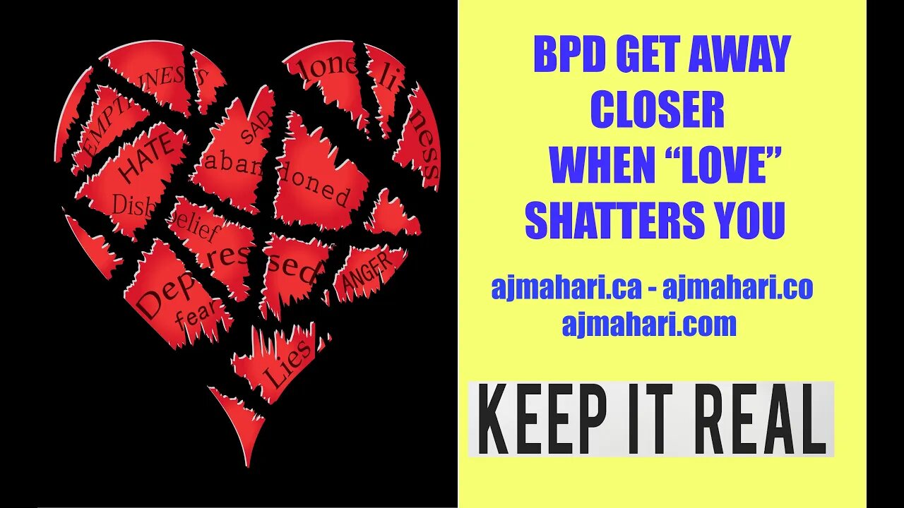 BPD Dating or in Borderline Personality Relationships - Get Away Closer | "Love" Devastates You