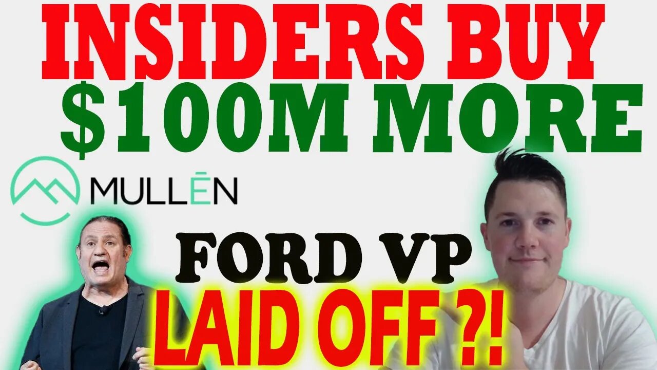 Mullen Insiders BUY $100M MORE │ Is This the Bottom for Mullen ?! ⚠️ Mullen Investors Must Watch