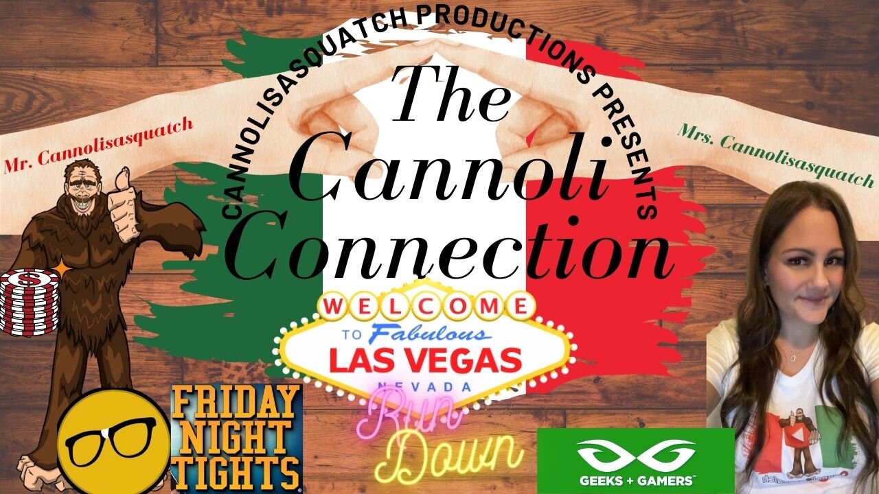 The CannoliSasquatch's Las Vegas Meetup Recap: The Cannoli Connection Episode #6