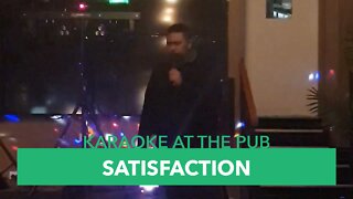 Karaoke At The Pub - Episode #26: Satisfaction