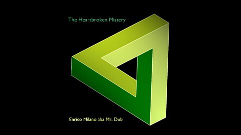 The Heartbroken Mystery | Enrico Milano aka Mr. Dub