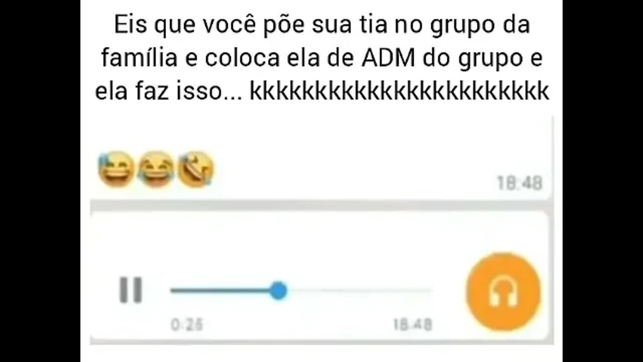 COLOCOU A TIA COMO ADM DO GRUPO DE ZAP ( VEJA NO QUE DEU ) MEME !!