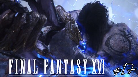 PROTECTEUR DES CRISTAUX MÈRES - Let's Play : Final Fantasy XVI part 17