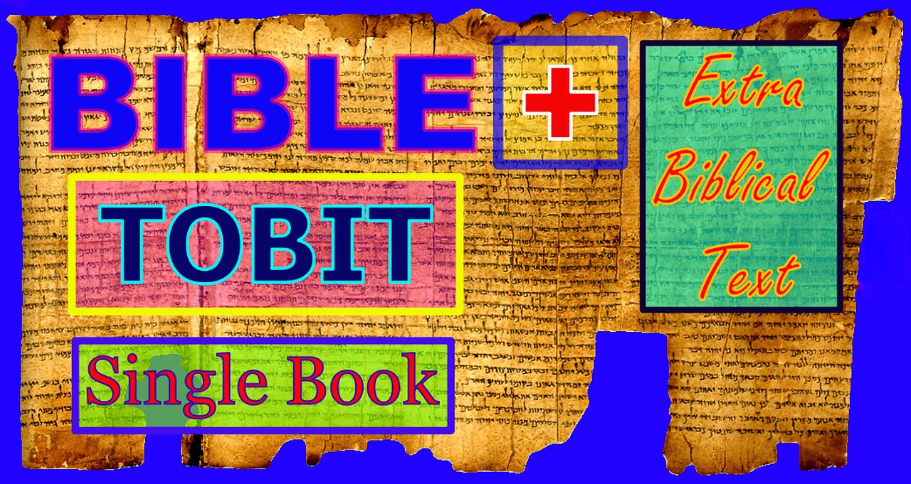 The Bible Plus - The Book Of Tobit