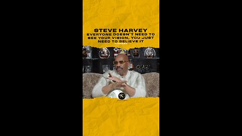 @iamsteveharveytv Everyone doesn’t need to see your vision, you just need to believe it