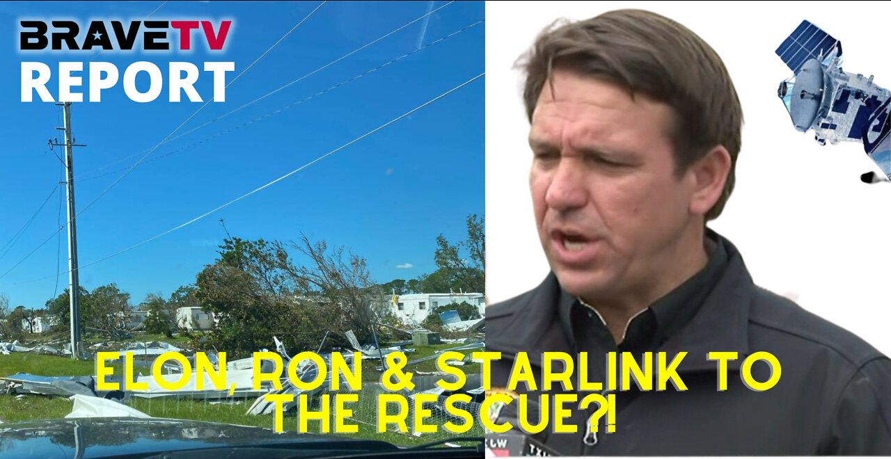 BraveTV REPORT - October 3, 2022 - IAN AFTERMATH - ELON, RON & STARLINK TO THE RESCUE