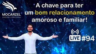 #94 A influencia da familia no relacionamento amoroso