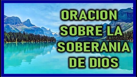 ORACION SOBRE LA SOBERANIA DE DIOS