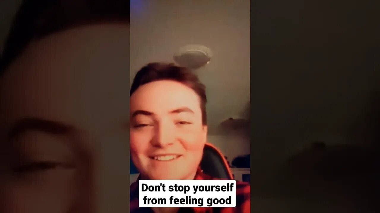 Don't stop yourself from feeling good #shorts