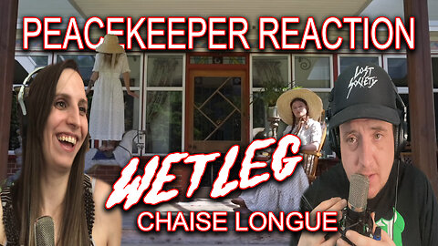 Destination: UK - Wet Leg - Chaise Longue