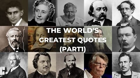 The World's Greatest Quotes (Part1) | Greatest Writer of All the time