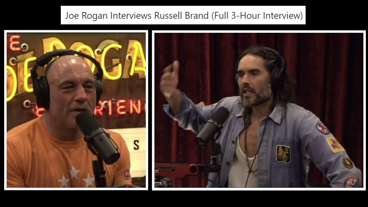 Joe Rogan Interviews Russell Brand (Full 3-Hour Interview)