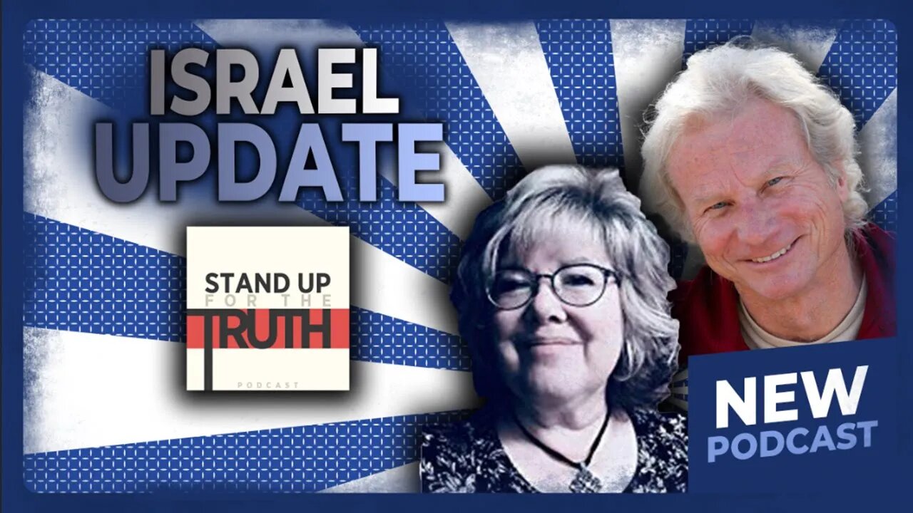 Israel Update - Stand Up For The Truth w/ Don Stewart