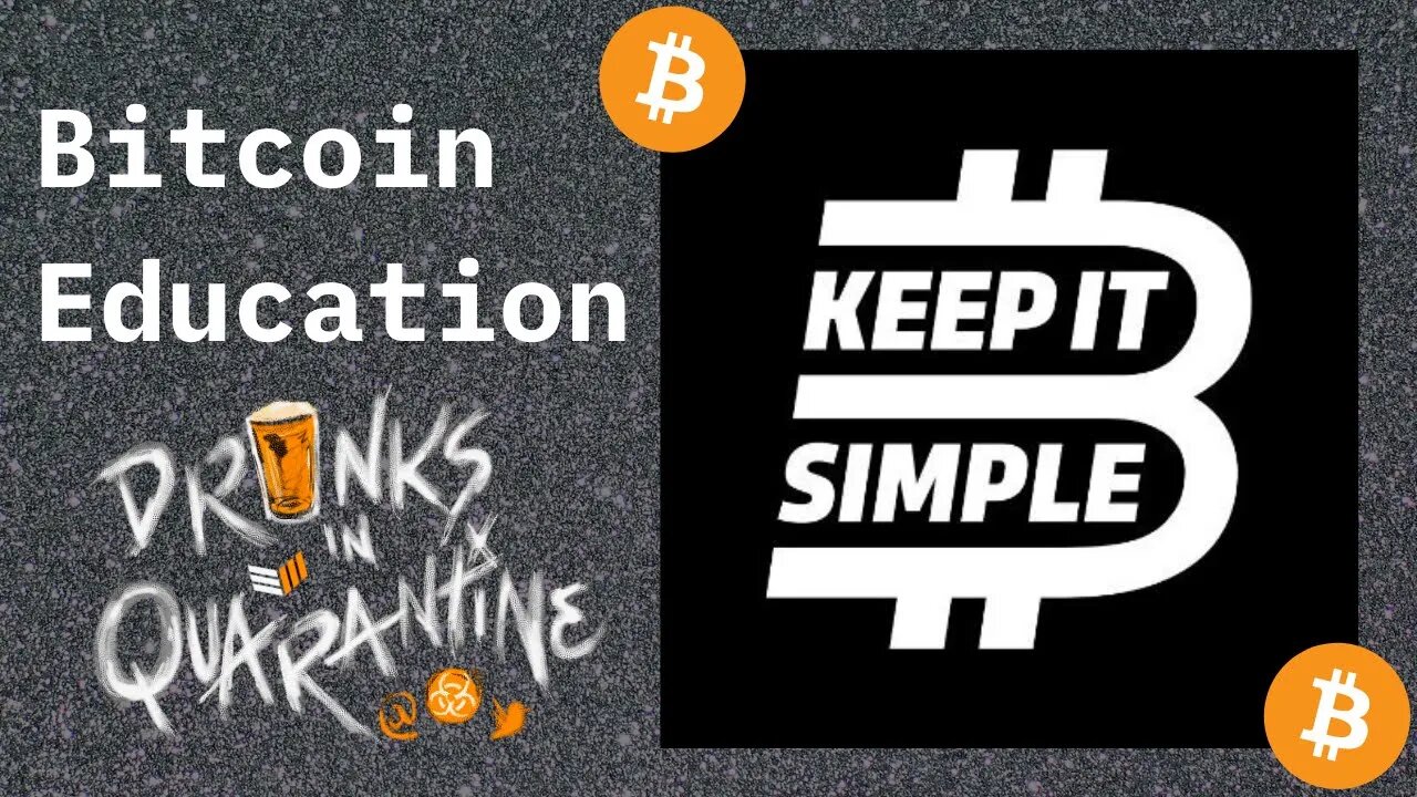 Grassroots Bitcoin Education - Drinks in Quarantine Bites