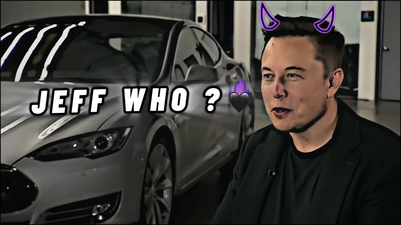 JEFF WHO ? 😈 🔥 | Elon Musk Editz 😈 |