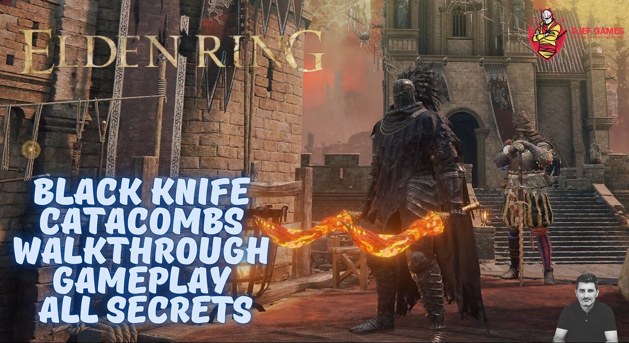 Elden Ring, Black Knife Catacombs, Walkthrough, Gameplay, All secrets