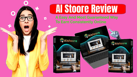 AI Stoore Review- A Easy And Most Guaranteed Way To Earn Consistently Online