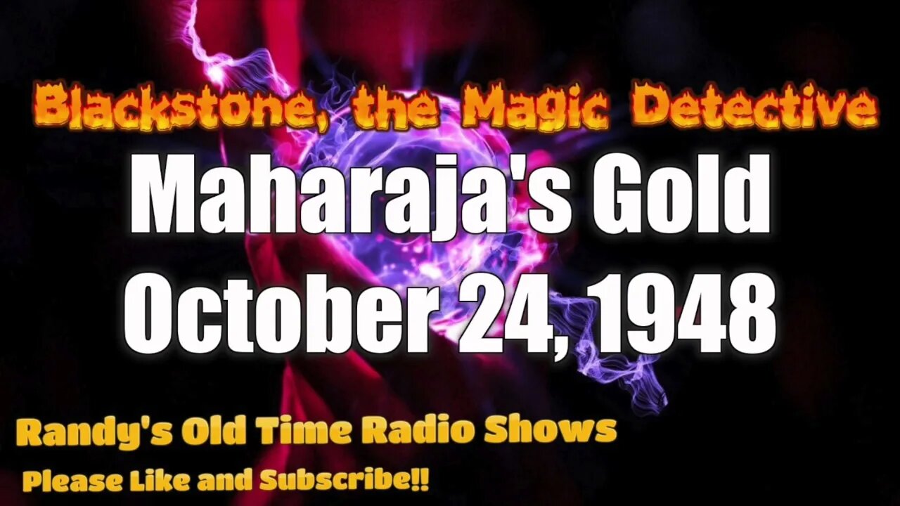 Blackstone Maharaja's Gold October 24, 1948
