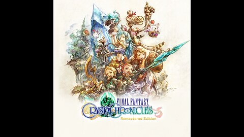 Final Fantasy Crystal Chronicles Remastered Edition