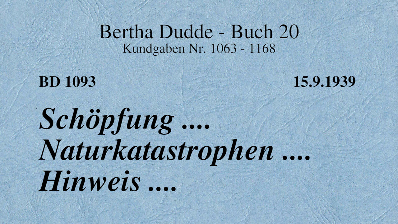 BD 1093 - SCHÖPFUNG .... NATURKATASTROPHEN .... HINWEIS ....