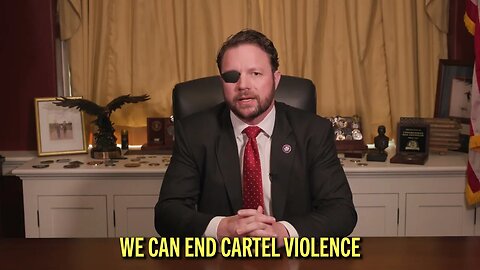 Rep. Dan Crenshaw's Message to the President of Mexico