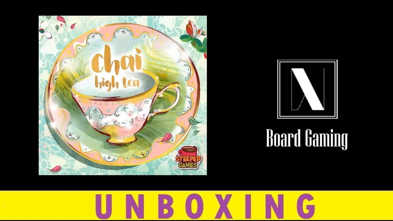 Kickstarter Unboxing - Chai: High Tea