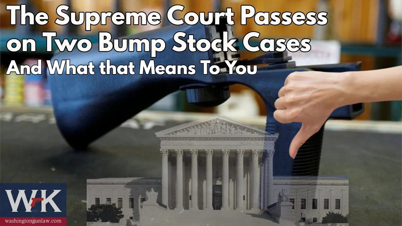 The Supreme Court Passes on Two Bump Stock Cases. And What That Means to You