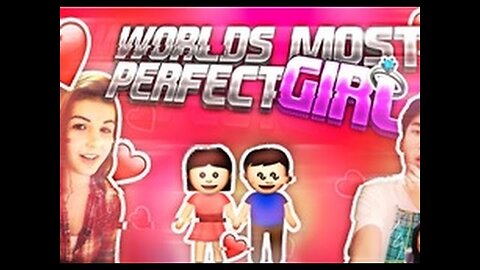 World's most PERFECT girl (RiceGum)