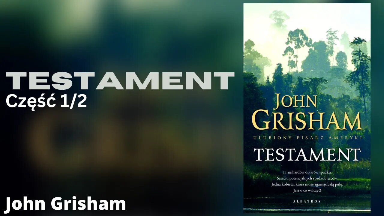 Testament Częśc 1/2 - John Grisham |