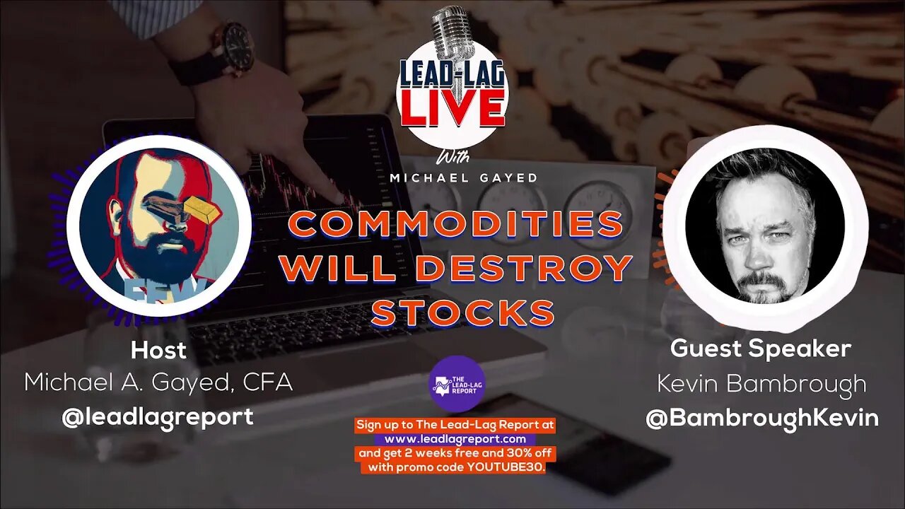 Commodities Will Destroy Stocks With Kevin Bambrough