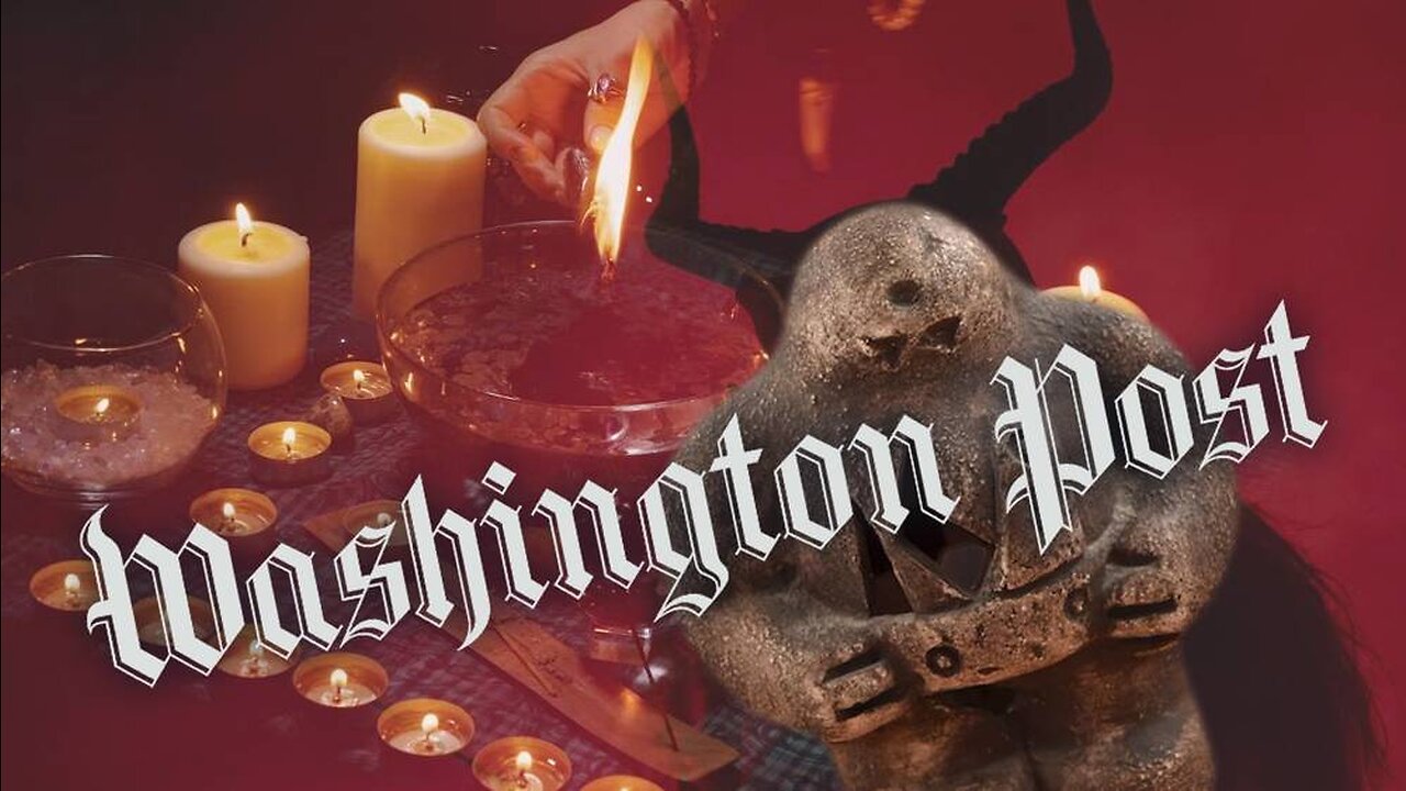 PURE EVIL: Washington Post Suggests Summoning Demons