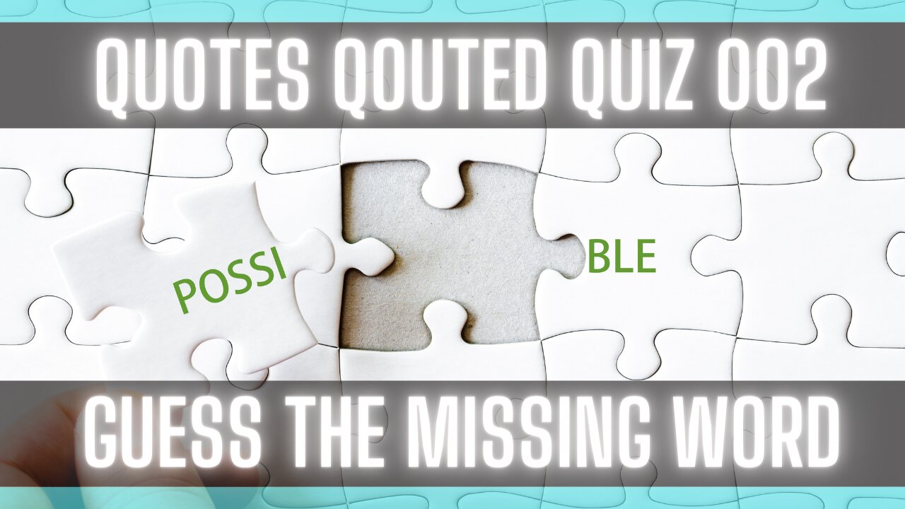 Quotes Quiz: Guess the Missing Word. [BOOK QUIZ] [LITERATURE QUIZ] [QUOTES TRIVIA]