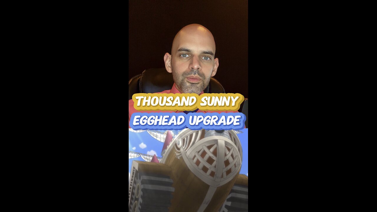 Thousand Sunny Egghead Upgrade #onepiece #strawhats #eloyesright #landship