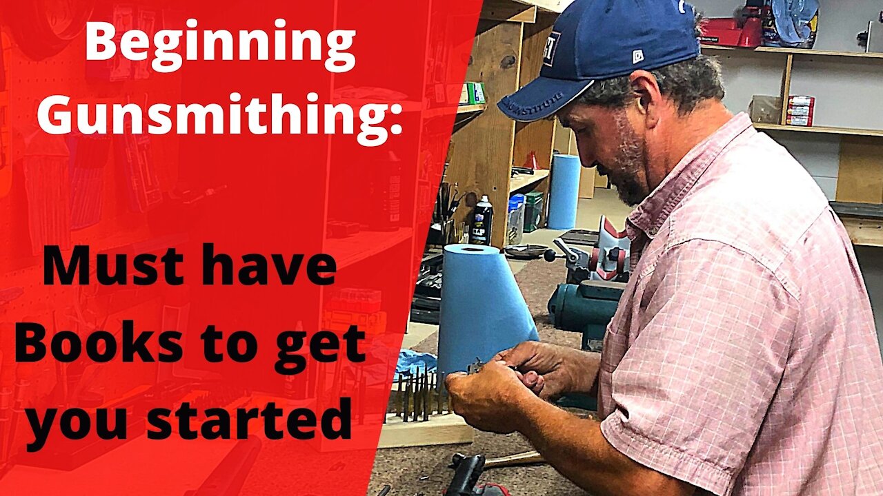 Beginning Gunsmithing: must have books for the beginner gunsmith