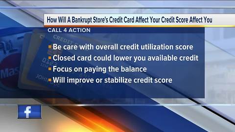 CALL 4 ACTION: How bankrupt store's credit card affects you